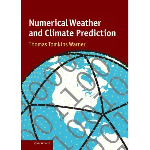 Numerical Weather and Climate Prediction