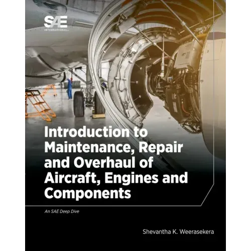 Introduction to Maintenance, Repair and Overhaul of Aircraft, Engines and Components