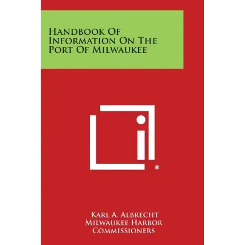 Handbook of Information on the Port of Milwaukee