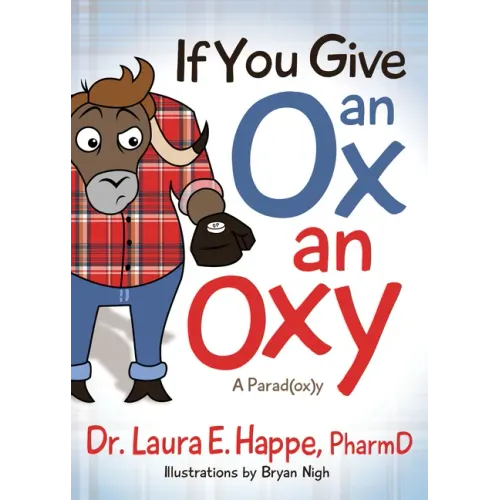 If You Give an Ox an Oxy: A Parod(ox)Y