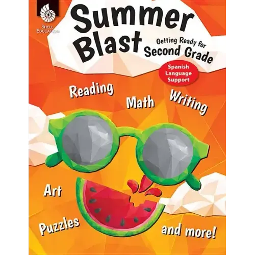 Summer Blast: Getting Ready for Second Grade (Spanish Language Support)