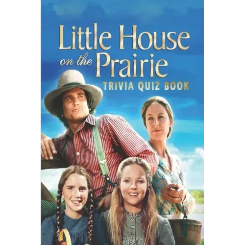 Little House on the Prairie: Trivia Quiz Book