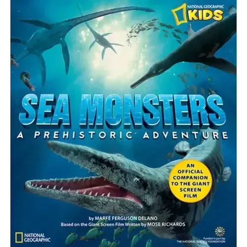 Sea Monsters: A Prehistoric Adventure