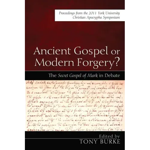 Ancient Gospel or Modern Forgery?