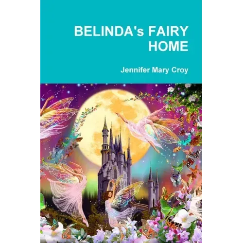 BELINDA's FAIRY HOME