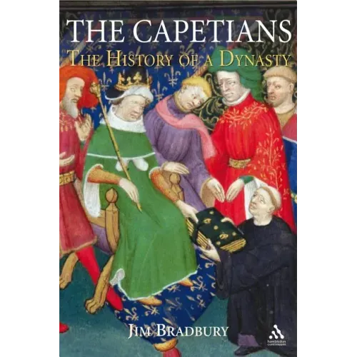 The Capetians: Kings of France 987-1328
