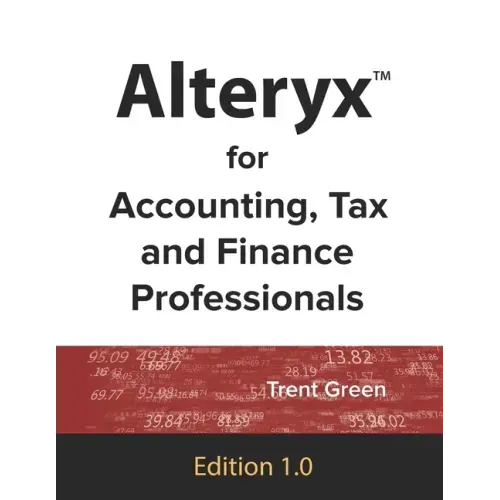 Alteryx for Accounting, Tax and Finance Professionals