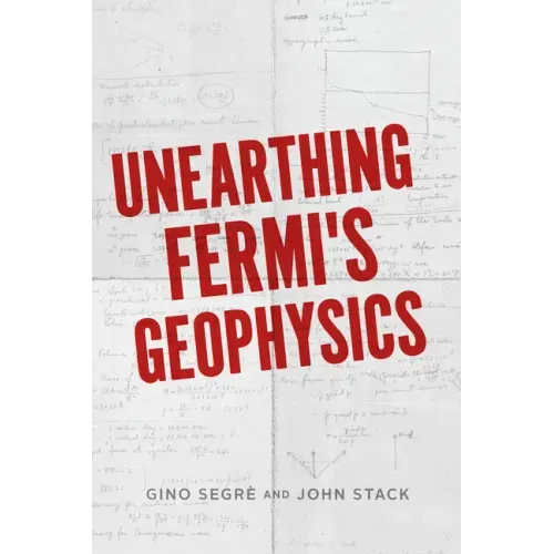 Unearthing Fermi's Geophysics
