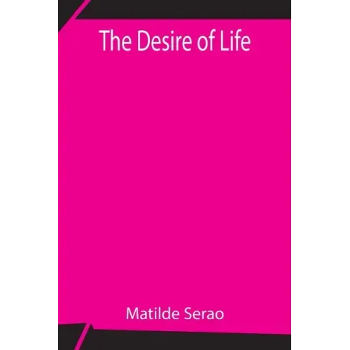 The Desire of Life