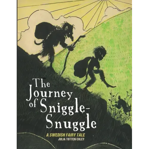 The Journey of Sniggle-Snuggle