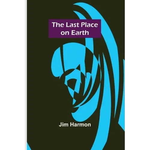 The Last Place on Earth