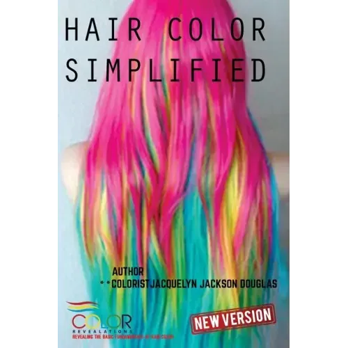 Hair Color Simplified: Revised Edition