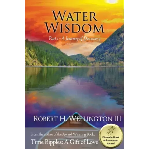 Water Wisdom Part 1: A Journey of Discovery