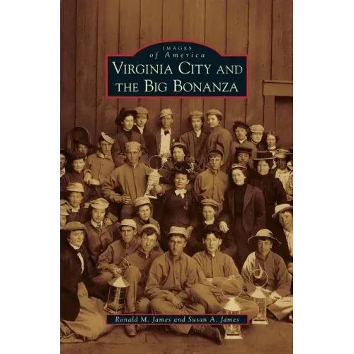 Virginia City and the Big Bonanza