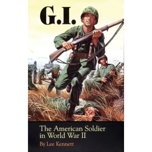 G.I.: The American Soldier in World War II