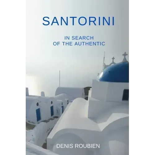 Santorini. In search of the authentic