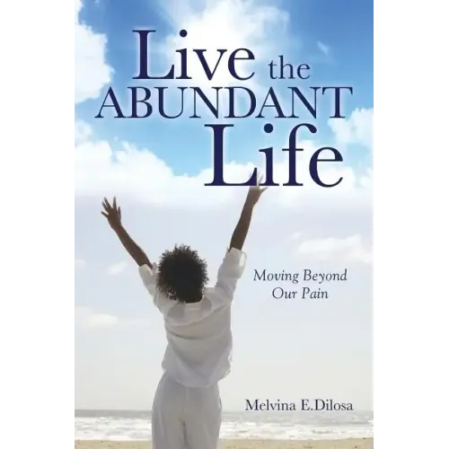 Live the Abundant Life