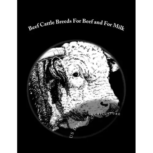 Beef Cattle Breeds For Beef and For Milk: Farmers' Bulletin No. 1779