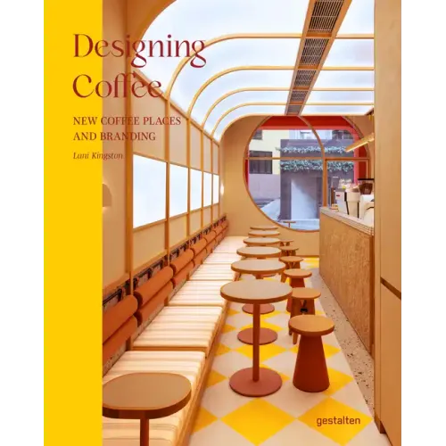 Designing Coffee: New Coffee Places and Branding