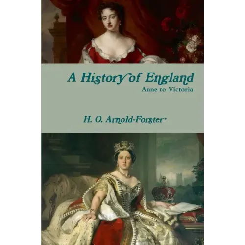 A History of England, Anne to Victoria