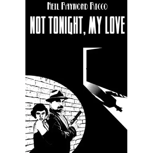 Not Tonight, My Love