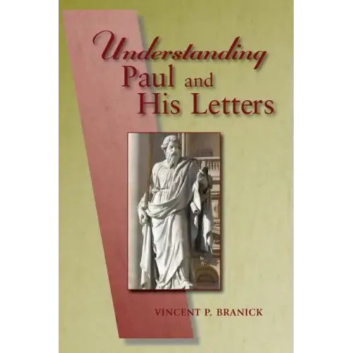 Understanding Paul and His Letters