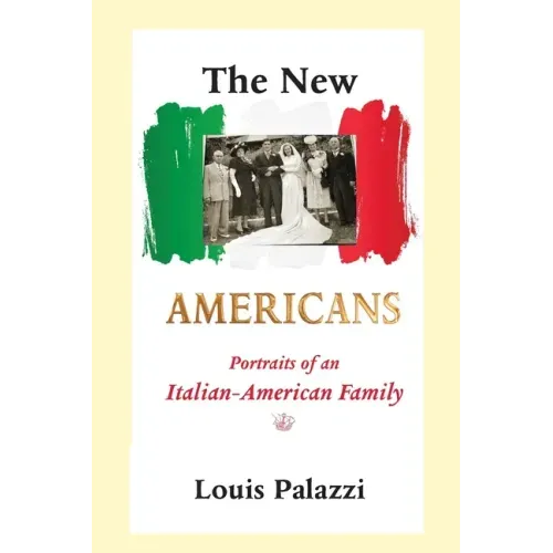 The New Americans: Portraits of an Italian-American Family