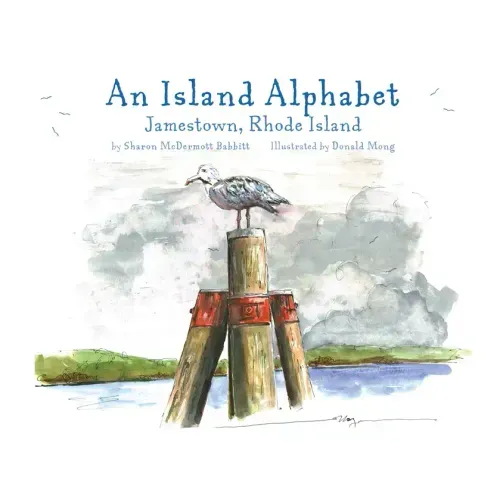 An Island Alphabet: Jamestown, Rhode Island