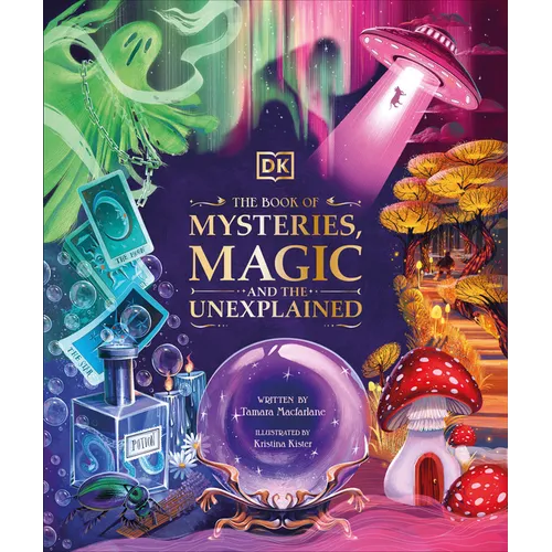 The Book of Mysteries, Magic, and the Unexplained