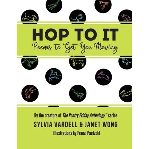 Hop to It: Poems to Get You Moving
