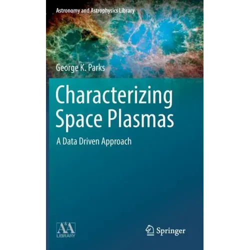 Characterizing Space Plasmas: A Data Driven Approach