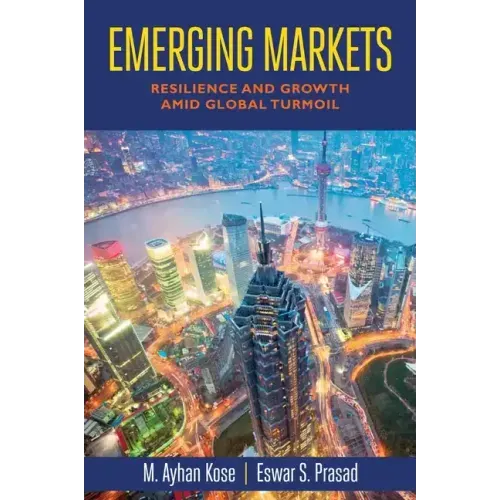 Emerging Markets: Resilience and Growth amid Global Turmoil