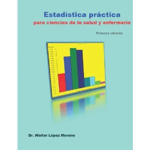 Estadística práctica para ciencias de la salud y enfermería