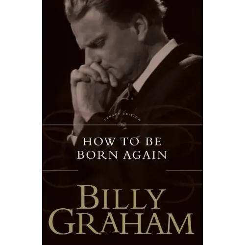 How to Be Born Again