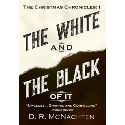 The White and the Black of It: The Christmas Chronicles: 1
