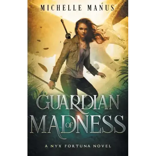 Guardian of Madness: A Nyx Fortuna Novel