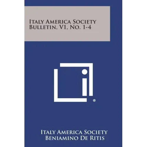 Italy America Society Bulletin, V1, No. 1-4
