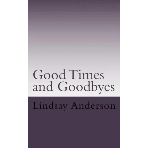 Goodtimes and Goodbyes: A Lyndsey Kelley Novel
