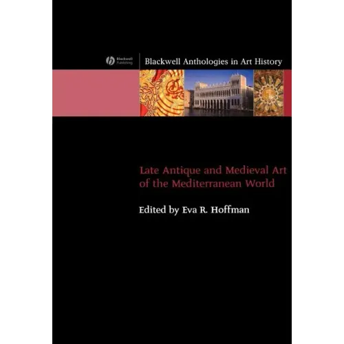 Late Antique and Medieval Art of the Mediterranean World