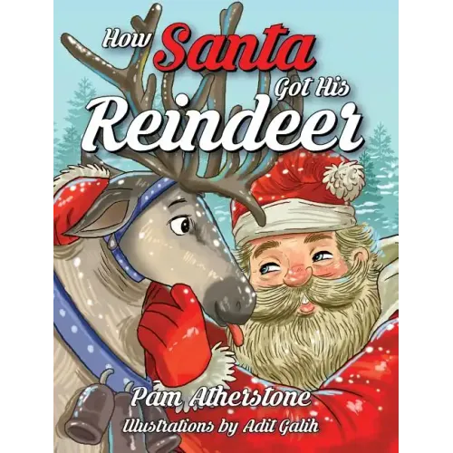 How Santa Got His Reindeer