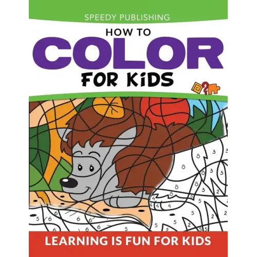 How To Color For Kids: Learning is Fun For Kids