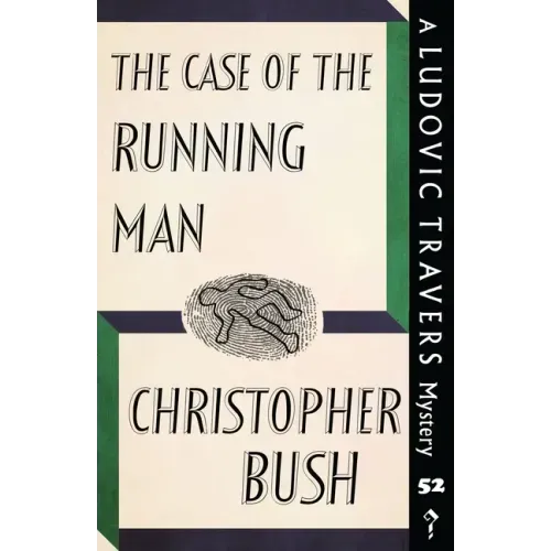 The Case of the Running Man: A Ludovic Travers Mystery