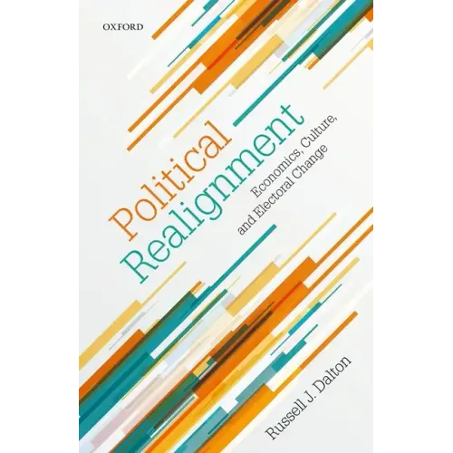 Political Realignment: Economics, Culture, and Electoral Change