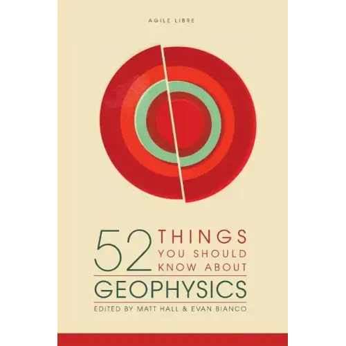 52 Things You Should Know About Geophysics