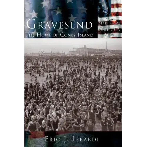 Gravesend: The Home of Coney Island