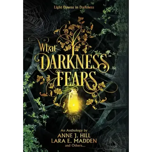 What Darkness Fears