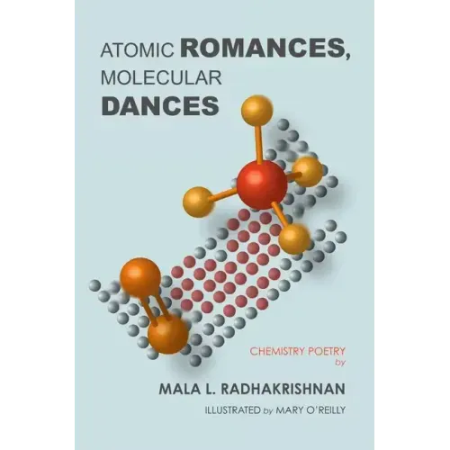 Atomic Romances, Molecular Dances