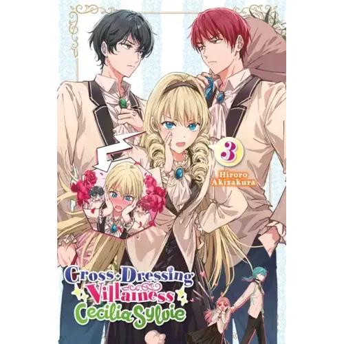 Cross-Dressing Villainess Cecilia Sylvie, Vol. 3 (Light Novel): Volume 3