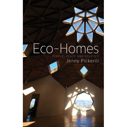 Eco-Homes: People, Place and Politics