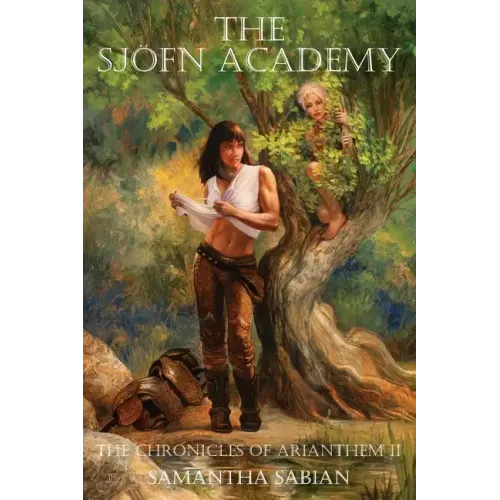 The Sjöfn Academy: The Chronicles of Arianthem II